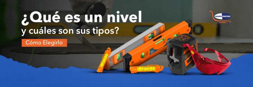 Portada para el artículo ¿Qué es un nivel y cuáles son sus tipos?