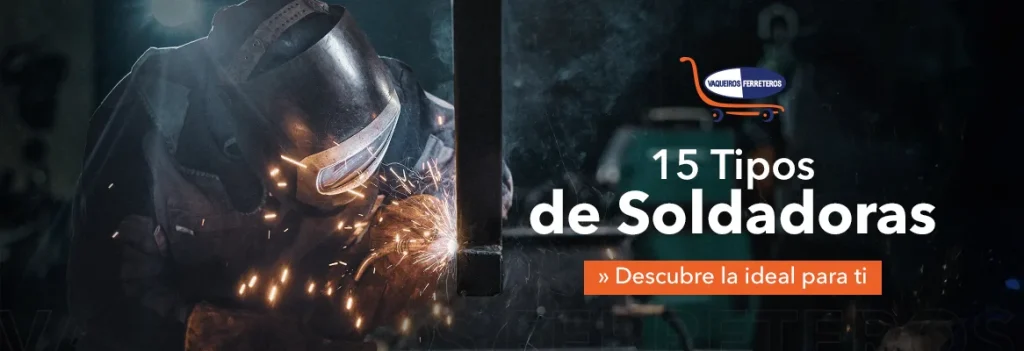 Checa la variedad de equipos para soldar