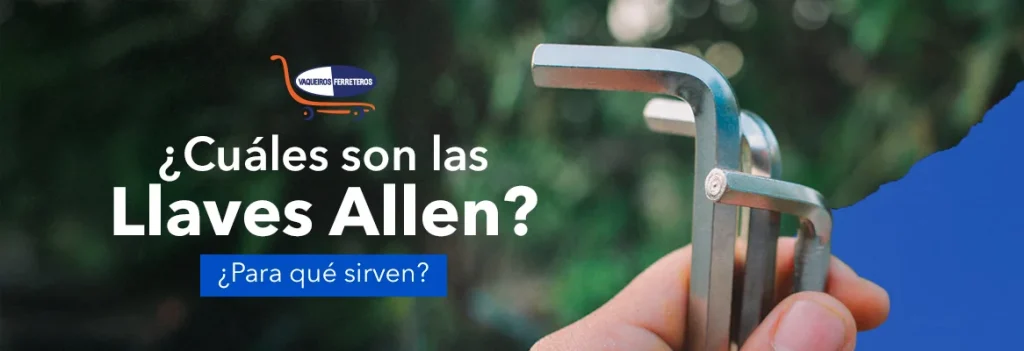 Imagen destacada del artículo ¿Cuáles son las Llaves Allen? ¿Para qué sirven?