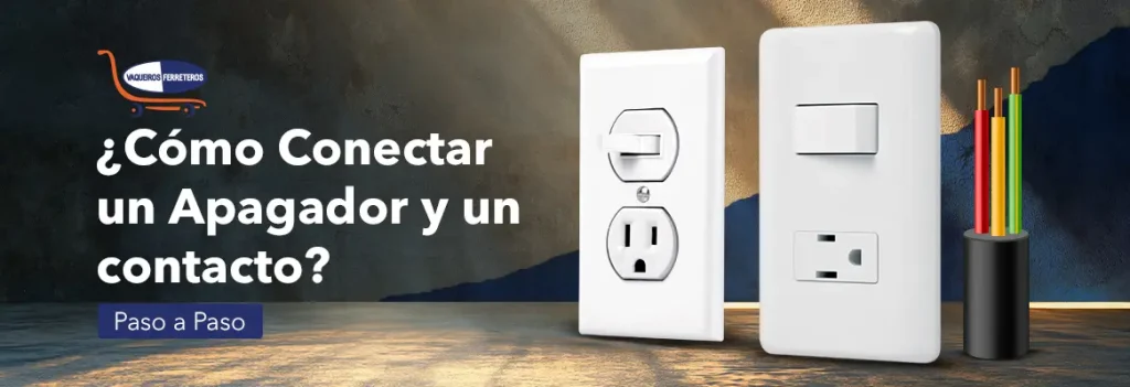 Portada del artículo cómo conectar un apagador y un contacto paso a paso